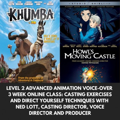 New! Level 2 ADVANCED ANIMATION VOICE-OVER 3 Week Online Class: Casting  Exercises and Direct Yourself Techniques with Ned Lott, Casting Director,  Voice Director and Producer | Actors Connection