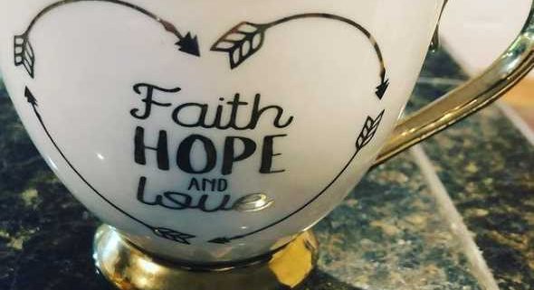 tea cup reading faith, hope and joy