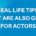 REAL LIFE TIPS THAT ARE ALSO GREAT FOR ACTORS