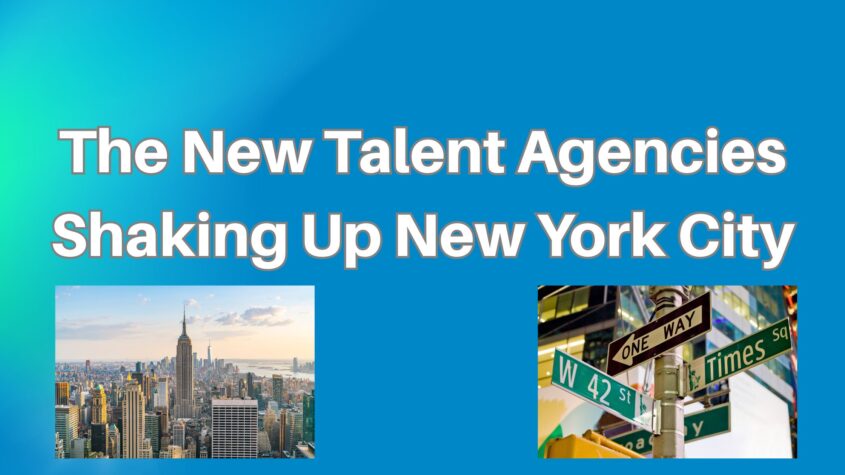 The New Talent Agencies Shaking Up New York City